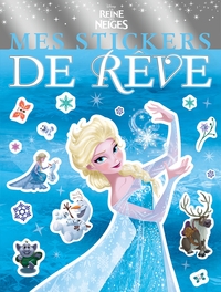 LA REINE DES NEIGES - Mes Stickers de Rêve - Disney