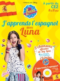 J'apprends l'espagnol avec Soy Luna 8-11 ans