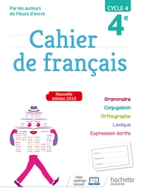 Cahier de Français, Fleurs d'encre 4e, Cahier d'activités