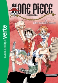 ONE PIECE - T03 - ONE PIECE 03 NED 2018 - UNE NOUVELLE RECRUE