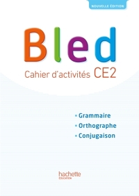 Bled, Grammaire, Orthographe, Conjugaison CE2, Cahier d'activités