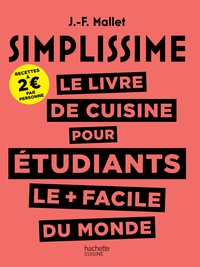 SIMPLISSIME ETUDIANTS + PRIME - LE LIVRE DE CUISINE POUR ETUDIANTS LE + FACILE DU MONDE