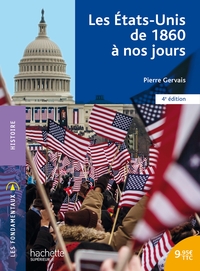 LES FONDAMENTAUX - LES ETATS-UNIS DE 1860 A NOS JOURS