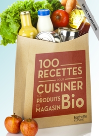 125 recettes pour cuisiner les produits du magasin bio