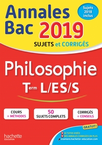 ANNALES BAC 2019 PHILOSOPHIE TERM L, ES, S
