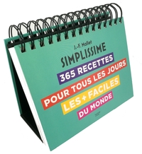 EPHEMERIDE SIMPLISSIME - 365 RECETTES POUR TOUS LES JOURS LES + FACILES DU MONDE