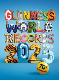 GUINNESS WORLD RECORDS 2025 - 70TH ANNIVERSARY EDITION