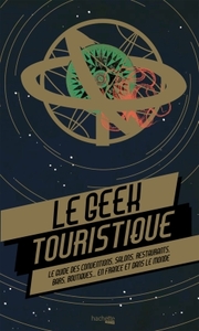 Le Geek touristique