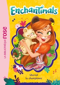 ENCHANTIMALS - T09 - ENCHANTIMALS 09 - CHERISH LA CHAMPIONNE