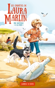 LES ENQUETES DE LAURA MARLIN - TOME 1 - UNE BOUTEILLE A LA MER