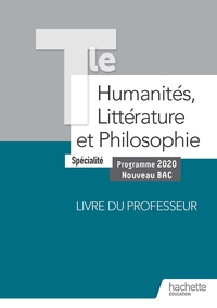 Humanités, Littérature et Philosophie Tle Spécialité, Livre du professeur