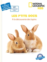 PREMIERES LECTURES CP2 NATIONAL GEOGRAPHIC KIDS - A LA DECOUVERTE DES LAPINS