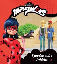 MIRACULOUS - RC - L'ANNIVERSAIRE D'ADRIEN
