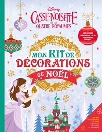 CASSE-NOISETTE ET LES QUATRE ROYAUMES - LES ATELIERS DISNEY - MON KIT DE DECORATIONS DE NOEL