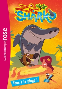 ZIG & SHARKO - T01 - ZIG ET SHARKO 01 - TOUS A LA PLAGE !