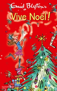 VIVE ! - T02 - VIVE NOEL !