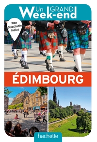 GUIDE UN GRAND WEEK-END A EDIMBOURG