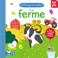 DEVINE QUI SE CACHE A LA FERME - LIVRE AVEC RABATS TROUES