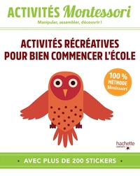 MONTESSORI - ACTIVITES RECREATIVES POUR BIEN COMMENCER L'ECOLE