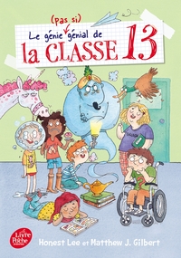 LE GENIE (PAS SI GENIAL) DE LA CLASSE 13