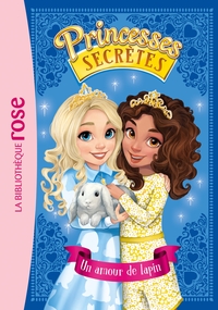 PRINCESSES SECRETES - T08 - PRINCESSES SECRETES 08 - UN AMOUR DE LAPIN