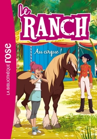 Le Ranch 28 - Au cirque !