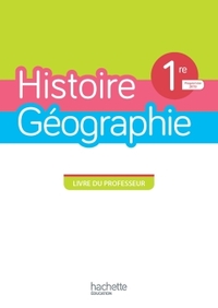 Histoire, Géographie 1re, Livre du professeur
