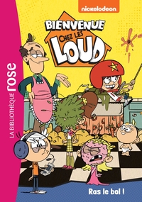 Bienvenue chez les Loud 13 - Ras le bol !