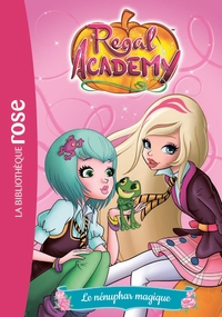 Regal Academy 04 - Le nénuphar magique