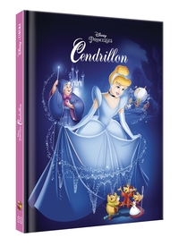 CENDRILLON - DISNEY CINEMA - L'HISTOIRE DU FILM - DISNEY PRINCESSES