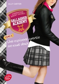 Gallagher Academy - Tome 5