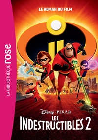 BIBLIOTHEQUE DISNEY - LES INDESTRUCTIBLES 2 - LE ROMAN DU FILM