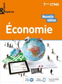 Economie - Enjeux & Repères Tle STMG, Livre de l'élève