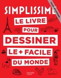 Simplissime le livre pour dessiner à tout âge le + facile du monde