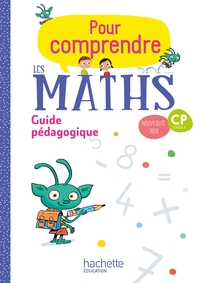 Pour comprendre les Maths CP, Guide pédagogique