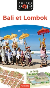 GUIDE VOIR BALI ET LOMBOK