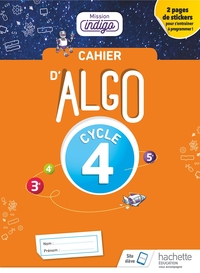 Mathématiques, Mission Indigo Cycle 4, Cahier d'algorithmique