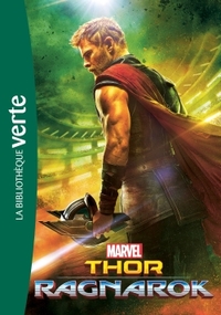 BIBLIOTHEQUE MARVEL - T18 - BIBLIOTHEQUE MARVEL 18 - THOR : RAGNAROK - LE ROMAN DU FILM