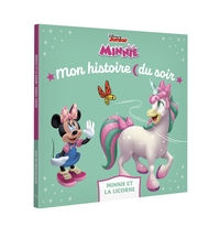 MINNIE - MON HISTOIRE DU SOIR - MINNIE ET LA LICORNE DU JOUR - DISNEY JUNIOR