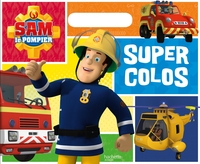 SAM LE POMPIER - SUPER COLOS
