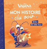 VAIANA - Mon histoire du soir - Briller de mille feux - Disney