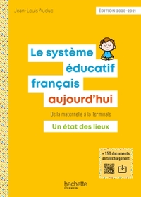 PROFESSION ENSEIGNANT - LE SYSTEME EDUCATIF FRANCAIS AUJOURD'HUI - LIVRE - ED. 2020