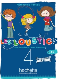 Les Loustics (6 niveaux) volume 4 - Livre de l'élève + cahier d'activités (A1)