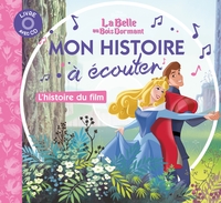 LA BELLE AU BOIS DORMANT - Mon histoire à écouter - L'histoire du film - Livre CD - Disney