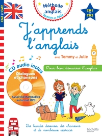 J'APPRENDS L'ANGLAIS AVEC TOMMY ET JULIE - CM1 ET CM2