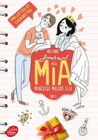 Journal de Mia, princesse malgré elle  - Tome 4