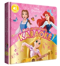 DISNEY PRINCESSES - Mon Grand Livre Karaoké