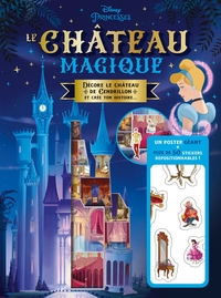 DISNEY PRINCESSES - Le Château Magique - Décore le château de Cendrillon