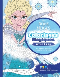 LA REINE DES NEIGES - Coloriages Magiques - Mystères - Disney