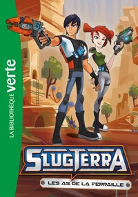 Slugterra 11 - Les As de la ferraille